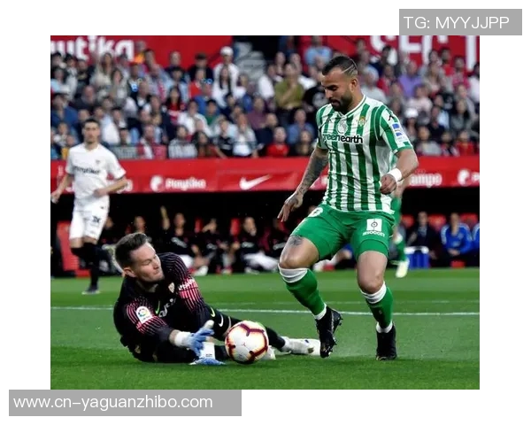 皇家贝蒂斯足球俱乐部的辉煌历程与未来展望：从历史到现代的蜕变之旅